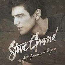 A man looking towards his right and the words "Steve Grand, All American Boy" appear.