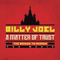 A Matter of Trust: The Bridge to Russia album cover