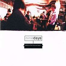 A cover featuring the text "Nine Days, Absolutely (Story of a Girl)" and a blurry photograph of a band performing