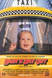 Film poster depicting a infant in a taxi, happily watching these buildings. The title "Baby's Day Out", a text "When the big city called, he had to answer. Born to go city.", the names of the cast, director, producer, and music composer, and a release date appear at the bottom of a film poster.