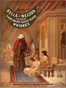 Belle of Nelson poster for their sour mash whiskey, shows a Turkish harem of nude white women, and a black man (presumed eunuch) with water pipe in foreground.