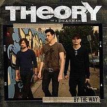 Cover for "By the Way" single by Theory of a Deadman.