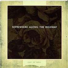The album cover is simplistic; the text SOMEWHERE ALONG THE HIGHWAY sits in the centre of a dark square, which takes up most of the frame. The image of a rose is subtly present in the dark patterning.