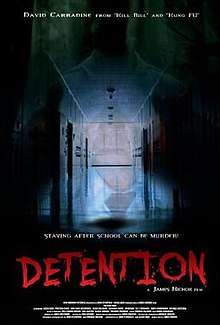 Staying after school can mean murder! Detention. A James D.R. Hickox Film.
