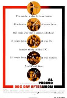 Movie poster includes five circles spaced out vertically throughout the image with various screenshots included. Interwoven throughout the circles is text reading "The robbery should have taken 10 minutes. 4 hours later, the bank was like a circus sideshow. 8 hours later, it was the hottest thing on live TV. 12 hours later, it was history. And it's all true." Text at the bottom of the image includes the title and credits.