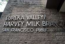 The sign for the Eureka Valley Branch was updated to include Harvey Milk in 1981.