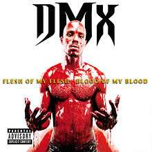 Cover of album shows a photo of DMX shirtless with his arms outstretched in-front of him, palms upward. He is covered in blood, which is dripping from his hands. The photo is on a white background with a stylized DMX logo above and behind his head and the album name across the middle of the cover in yellow.