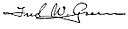 Fred W. Green cursive signature circa 1900