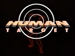Title card for the 1992 ABC television series Human Target
