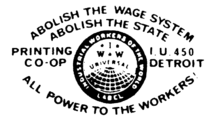 IWW Universal Label; Printing Co-op; I.U. 450 Detroit; Abolish the wage system; abolish the state; all power to the workers!