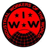 Globe logo with the letters I.W.W. separated by three stars. Encircled by the name, "Industrial Workers of the World."