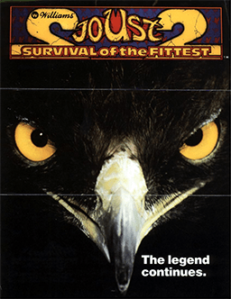 A black, vertical rectangular poster. The poster depicts the face of a bird with yellow eyes and a white beak. The title "Joust 2: Survival of the Fittest" is displayed on the top portion in yellow and red letters. In the lower right corner is text "The Legend continues.".