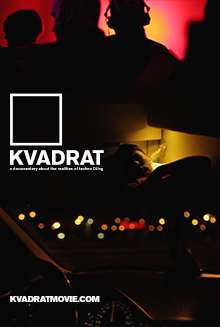 On a background composed of 3 images, first of silhouettes of people dancing in a night-club with a DJ wearing headphones, second a man reclining in a train compartment bunk, third a night view from outside a car, are laid over a white square with the title of the film "Kvadrat" and immediately below "a documentary about the realities of techno DJing". An address to the film’s official web site "kvadratmovie.com is shown at the bottom left corner.
