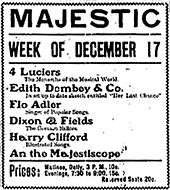 A 1906 newspaper ad promoting the Majestic's vaudeville acts during its opening week.