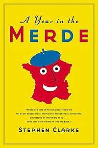 Cover art to the first US edition of "A Year in the Merde" by Stephen Clarke