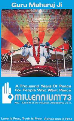 A blue poster featuring an image of an Indian youth with short hair, talking, sitting on a sofa, his feet on a cushion, several microphones in front of him. Below the picture, the poster has white letters spelling "A Thousand Years of Peace For People Who Want Peace", below that&nbsp;– in larger letters&nbsp;– "Millennium '73", and below that in smaller writing "Nov. 8, 9 & 10 at the Houston Astrodome U.S.A."