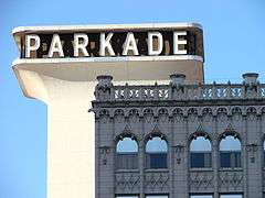 The distinctive sign and building top of The Parkade