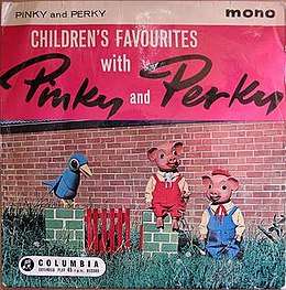 EP cover of Children's Favourites with Pinky and Perky. Photographic illustration: Perky and a blue bird stand alongside Perky (seated) in front of a brick wall.