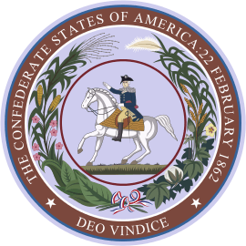 Equestrian portrait of Washington (after the statue which surmounts his monument in the capitol square, at Richmond,) surrounded with a wreath composed of the principal agricultural products of the Confederacy, (cotton, tobacco, sugar cane, corn, wheat and rice,) and having around its margin the words: "The Confederate States of America, twenty-second February, eighteen hundred and sixty-two," with the following motto: "Deo vindice"