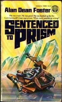The cover of the book Sentenced to Prism by Alan Dean Foster.