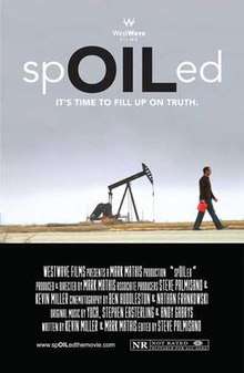The film poster shows a man walking past a Pumpjack, to the right of the poster, holding a empty red gas can. The middle has the film's name and tagline, and the bottom contains a list of the director's previous works, as well as the film's credits, rating, and release date.