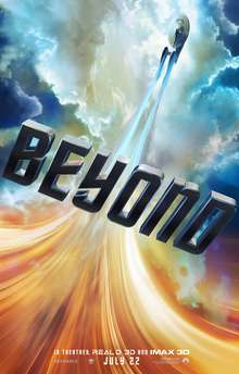 USS Enterprise flying through the universe, with the film's title "Beyond", and the film's billing below.