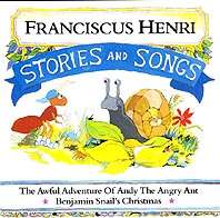 The main image is a cartoon-like garden scene of an ant at left facing a snail on the right. They are surrounded by colourful vegetation. The artist's name is across the top with the album title below it. Across the bottom are written the phrases "The Awful Adventure of Andy the Angry Ant" and "Benjamin Snail's Christmas"
