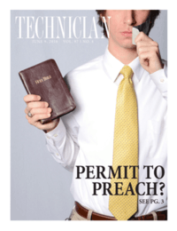 Cover of Technician from June 9, 2016. The cover depicts a man holding a Bible, his other hand holding tape that is partially covering his mouth. The cover headline reads, "Permit to preach?", with a reference to the page on which this story appears in the paper (page 3).
