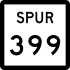 State Highway Spur 399 marker