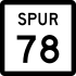 State Highway Spur 78 marker