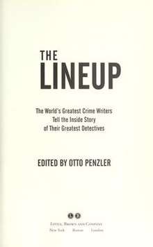 The Lineup: The World's Greatest Crime Writers Tell the Inside Story of Their Greatest Detectives