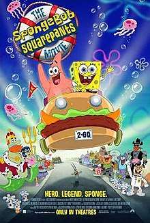 Film poster showing SpongeBob SquarePants (right) and Patrick Star (left) on a car shaped like a sandwich. Below them are various Bikini Bottom residents watching the pair, including Mr. Krabs, Squidward Tentacles and Sandy Cheeks. In the upper left side of the image is the film title. Below the tagline is shown reading "Hero. Legend. Sponge." above the production details and the theatrical release date.