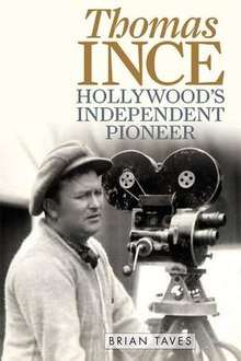 Cover page showing Thomas Ince near a film camera and the author's name is written at the lower right corner of the cover