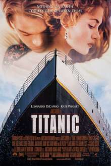 The film poster shows a man and a woman hugging over a picture of the Titanic's bow. In the background is a partly cloudy sky and at the top are the names of the two lead actors. The middle has the film's name and tagline, and the bottom contains a list of the director's previous works, as well as the film's credits, rating, and release date.