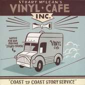 Stuart McLean's Vinyl Cafe Inc. "Coast to Coast Story Service"