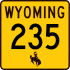 Wyoming Highway 235 marker