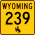 Wyoming Highway 239 marker