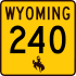 Wyoming Highway 240 marker