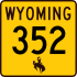Wyoming Highway 352 marker