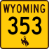Wyoming Highway 353 marker
