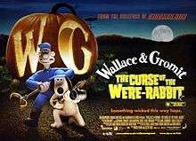 British poster featuring an inventor and a dog, with a giant carved pumpkin reads "WG" behind them. The title "Wallace & Gromit The Curse of the Were-Rabbit", the text "Something wicked this way hopes.", and the names of director, producer, music composer, and screenplay appears at the right.