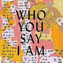 "Who You Say I Am" Single Cover