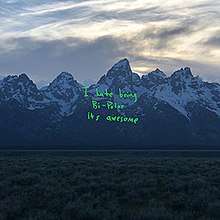 A view of the Teton mountain range with green text in the centre reading "I hate being Bi-Polar its awesome"
